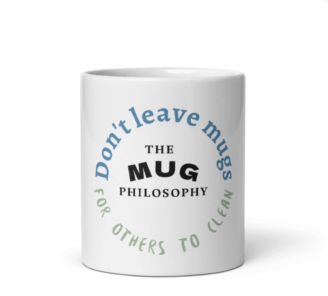 Don't Leave Mugs Mug